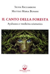 Silvia Riccamboni, Matteo Maria Bonani Il canto della foresta immagine non disponibile