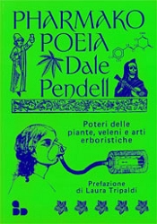 Dale Pendell Pharmako Poeia immagine non disponibile