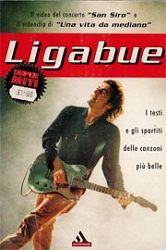 Luciano Ligabue Ligabue i testi e gli spartiti delle canzoni più belle immagine non disponibile