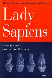 Thomas Cirotteau, Jennifer Kerner, Eric Pincas - Lady Sapiens