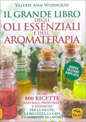 Valerie Ann Worwood Il grande libro degli oli essenziali e dell'aromaterapia immagine non disponibile