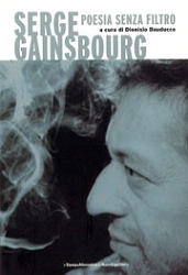 a cura di Dionisio Bauducco Serge Gainsbourg - poesie senza filtro immagine non disponibile