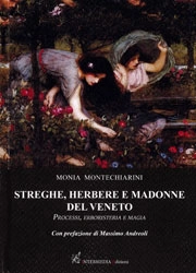 Monia Montechiarini Streghe, herbere e madonne del Veneto immagine non disponibile