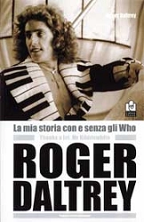 Roger Daltrey La mia storia con e senza gli Who - Roger Daltrey immagine non disponibile