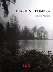 Laura Pirovano - Giardini d'ombra