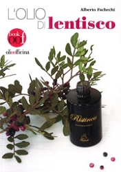 Alberto Fachechi L'olio di lentisco immagine non disponibile