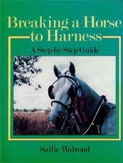 Sallie Walrond - Breaking a horse to Harness