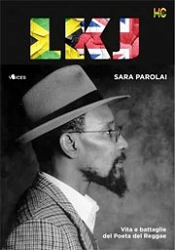 Sara Parolai LKJ - Vita e battaglie del poetadel reggae immagine non disponibile