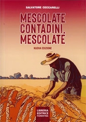 Salvatore Ceccarelli Mescolate contadini, mescolate immagine non disponibile