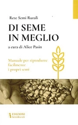 a cura di Alice Pasin Di seme in meglio immagine non disponibile