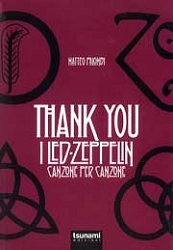 Matteo Palombi Thank You - i Led Zeppelin canzone per canzone immagine non disponibile