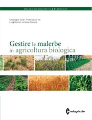 Andrea Peruzzi, Luigi Sartori, Francesco Tei, Giuseppe Zanin Gestire le malerbe in agricoltura biologica immagine non disponibile