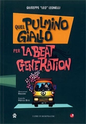 Giuseppe "Leo" Leonelli Quel pulmino giallo per la beat generation immagine non disponibile