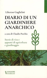 Libereso Guglielmi, a cura di Claudio Porchia Diario di un giardiniere anarchico immagine non disponibile