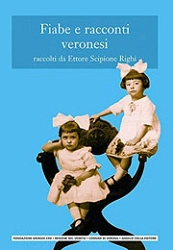 Ettore Scipione Righi, curatori: Giovanni Viviani Silvana Zanolli Fiabe e racconti veronesi vol.2 immagine non disponibile