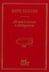 Dave Eggers Se non è vietato è obbligatorio immagine non disponibile