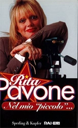 Rita Pavone Rita Pavone. Nel mio "piccolo".... immagine non disponibile