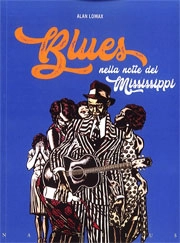 Alan Lomax Blues nella notte del Mississippi immagine non disponibile