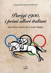 Giorgio Bottalo Trissino dal Vello d'Oro - Parigi 1900, i primi allori italiani