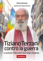 Gloria Germani - Tiziano Terzani contro la guerra