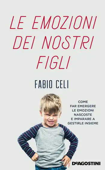 Fabio Celi Le emozioni dei nostri figli immagine non disponibile