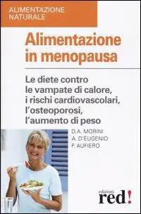 D.A. Morini, A. D'Eugenio, F. Aufiero Alimentazione in menopausa immagine non disponibile