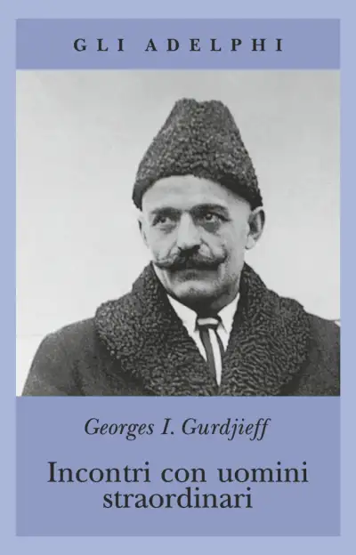 Georges I. Gurdjieff Incontri con uomini straordinari immagine non disponibile