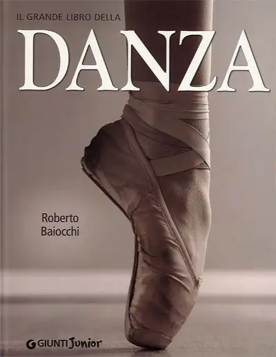 Roberto Baiocchi Il grande libro della danza immagine non disponibile