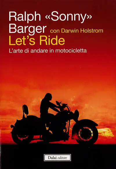 Ralph Sonny Barger Let's ride - l'arte di andare in motocicletta immagine non disponibile