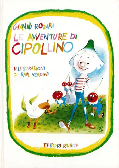 Gianni Rodari Le avventure di Cipollino immagine non disponibile