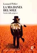 Leonard Peltier La mia danza del sole immagine non disponibile