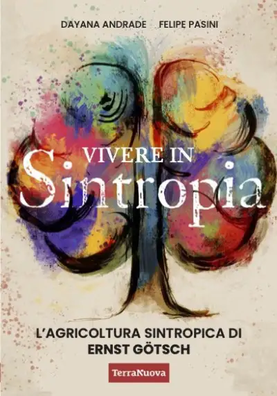 Dayana Andrade, Felipe Pasini Vivere in sintropia immagine non disponibile