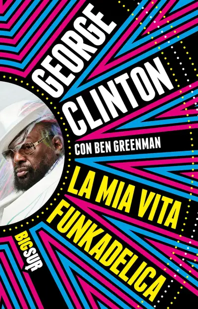 George Clinton La mia vita funkadelica immagine non disponibile