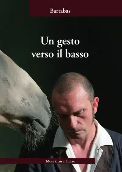 Bartabas - Un gesto verso il basso