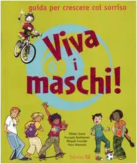 Oliver Lhote, Séverine Clochard - Viva i maschi!