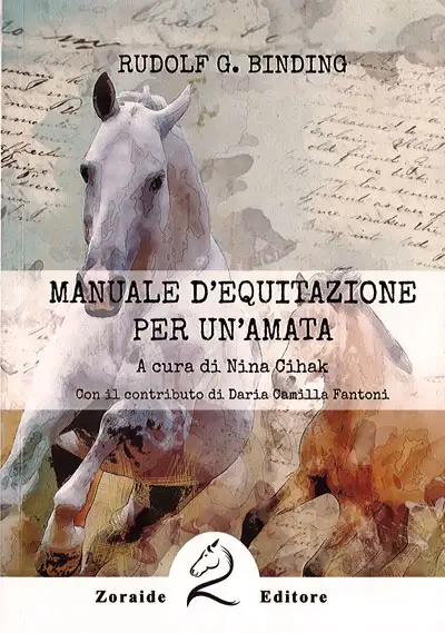 Rudolf G. Binding - Manuale d'equitazione per un'amata