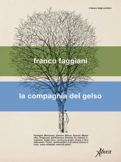 Franco Faggiani - La compagnia del gelso