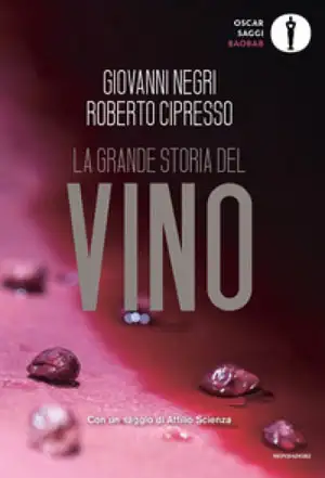 Roberto Cipresso, Giovanni Negri La grande storia del vino immagine non disponibile