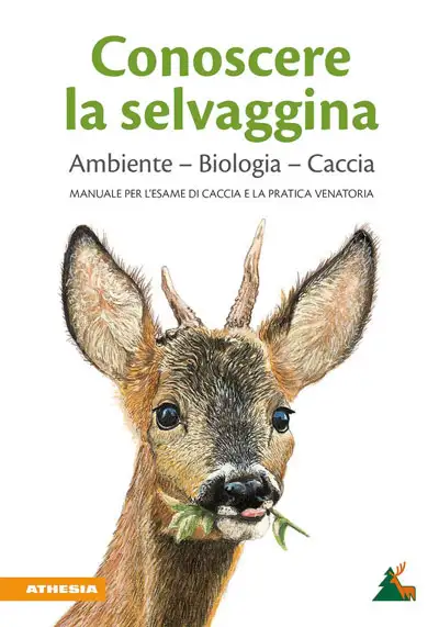 a cura dell'Associazione Cacciatori Alto Adige - Conoscere la selvaggina. ambiente - biologia - caccia