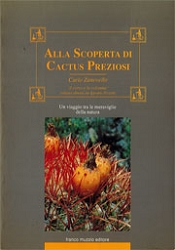 Carlo Zanovello: Alla scoperta di Cactus Preziosi. Un viaggio tra le meraviglie della natura
